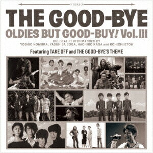 【CD】Good-Bye ／ Oldies But Good Buy! Vol.III(通常盤)