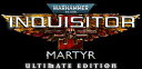 EH[n}[ 40,000: Inquisitor - Martyr Ultimate Edition@yPS5zELJM-30256