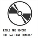 【CD】EXILE THE SECOND / THE FAR EAST COWBOYZ