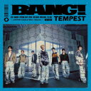【CD】TEMPEST / BANG!(通常盤)