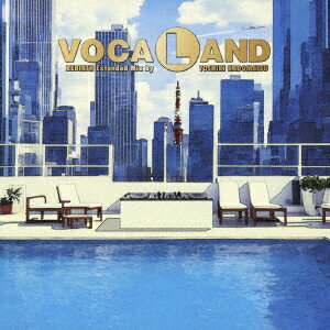 【CD】VOCALAND ／ VOCALAND REBIRTH Extended Mix by TOSHIKI KADOMATSU