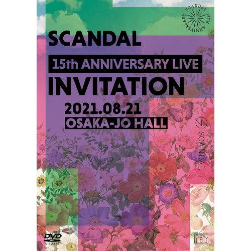 【DVD】SCANDAL 15th ANNIVERSARY LIVE 『INVITATION』 at OSAKA-JO HALL(通常盤)