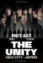 【BLU-R】NCT 127 / NCT 127 3RD TOUR 'NEO CITY : JAPAN - THE UNITY'(通常盤)