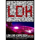 【BLU-R】EXILE TRIBE / LDH LIVE-EXPO 2024 -EXILE TRIBE BEST HITS