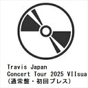 【先着予約購入特典付】【DVD】Travis Japan / Travis Japan Concert Tour 2025 VIIsual(通常盤・初回プレス)