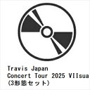 【先着予約購入特典付】【BLU-R】Travis Japan / Travis Japan Concert Tour 2025 VIIsual(3形態セット)