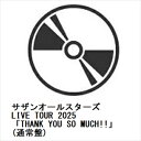 【先着予約購入特典】【DVD】サザンオールスターズ / LIVE TOUR 2025 「THANK YOU SO MUCH!!」(通常盤)