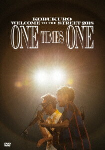 【DVD】コブクロ　／　KOBUKURO WELCOME TO THE STREET 2018 ONE TIMES ONE FINAL at 京セラドーム大阪(通常盤)