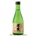 1年熟成 浦霞 特別純米酒 ひやおろし 300ml 宮城県 塩竃市 日本酒 2020年9月製造分