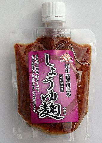 【山口県】【下関市清末】【田中醤油醸造場】万能調味料　しょうゆ麹180g(10001441)