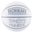 【送料無料】【7号球】【バスケットボール】【アウトドア用】TACHIKARA BASKETBALL タチカラ ボール WHITE HANDS SB7-298 ホワイト/グレー 合成皮革