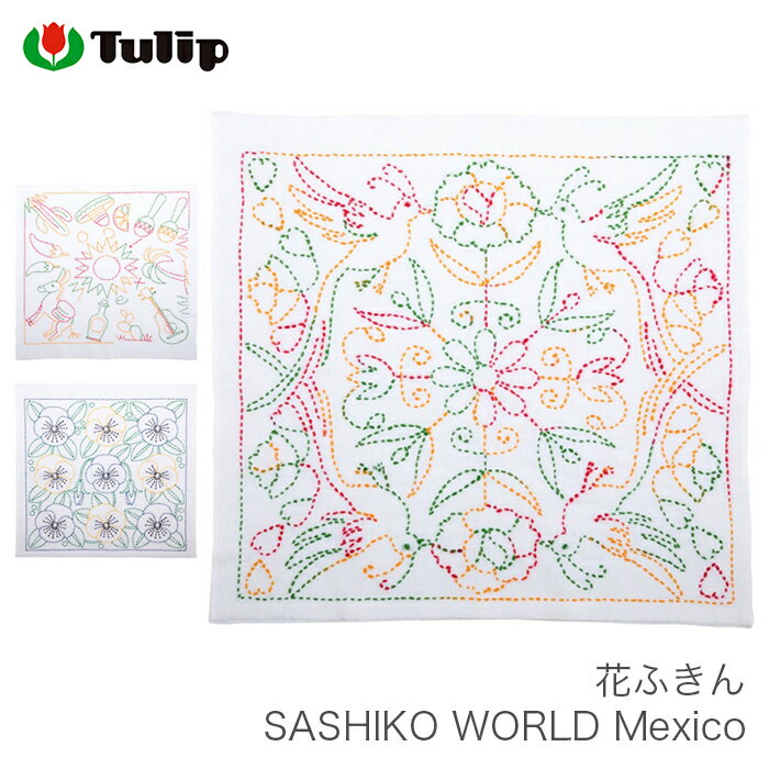  10{ hq Lbg   Tulip(`[bv) Ԃӂ SASHIKO WORLD Mexico