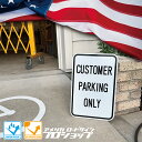 ★楽天スーパーセール★ CUSTOMER PARKING ONLY お客様駐車場【18in×12in】 アメリカ ロードサイン 看板 ディスプレー ガレージ ア...