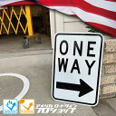 ★楽天スーパーセール★ ONE WAY RIGHT 一方通行【18in×12in】 アメリカ ロードサイン 看板 ディスプレー ガレージ アメリカンハウス 表札...