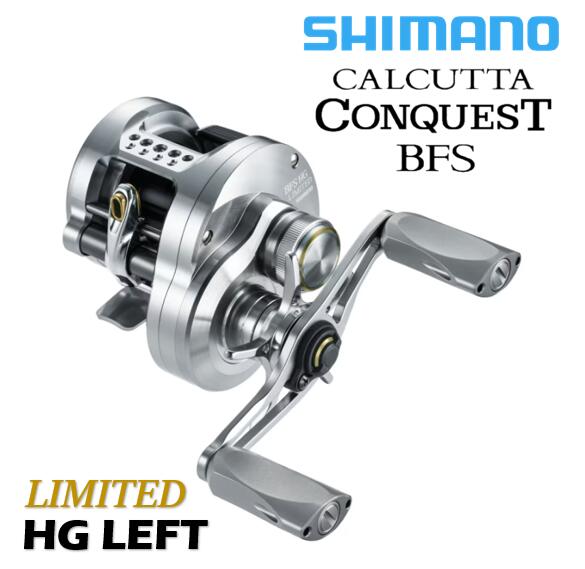 Rakuten - シマノ/SHIMANO 26 カルカッタ コンクエスト BFS リミテッド HG LEFT ［CALCUTTA CONQUEST BFS LIMITED］ハイギア 左ハンドル BFS LTD HGL
