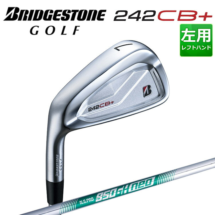 Rakuten - (左用) ブリヂストン ゴルフ 242CB+アイアン 6本セット（＃5〜9, PW）N.S.PRO 950GH neo スチールシャフト メンズ ゴルフ 2PPN6I BRIDGESTONE GOLF 2024