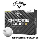 Callaway [LEFC] 2024 CHROME TOUR X [N cA[ GbNX] zCg {[ (1 [XF12) 2024Nf  St {[