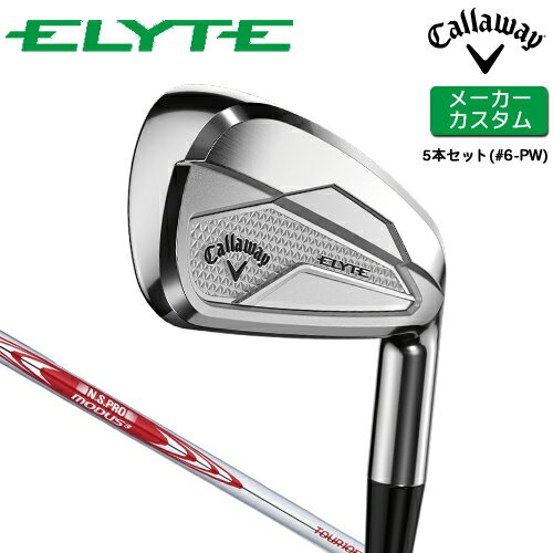 ڥ᡼ Callaway ELYTE  5ܥå(#6-PW)  N.S.PRO MODUS3 TOUR 105...