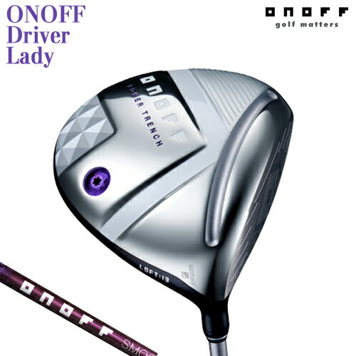 オノフ ONOFF Driver Lady SMOOTH KICK LP-425D カーボンシャフト 【 2025年モデル 】 オノフ ドライバ..