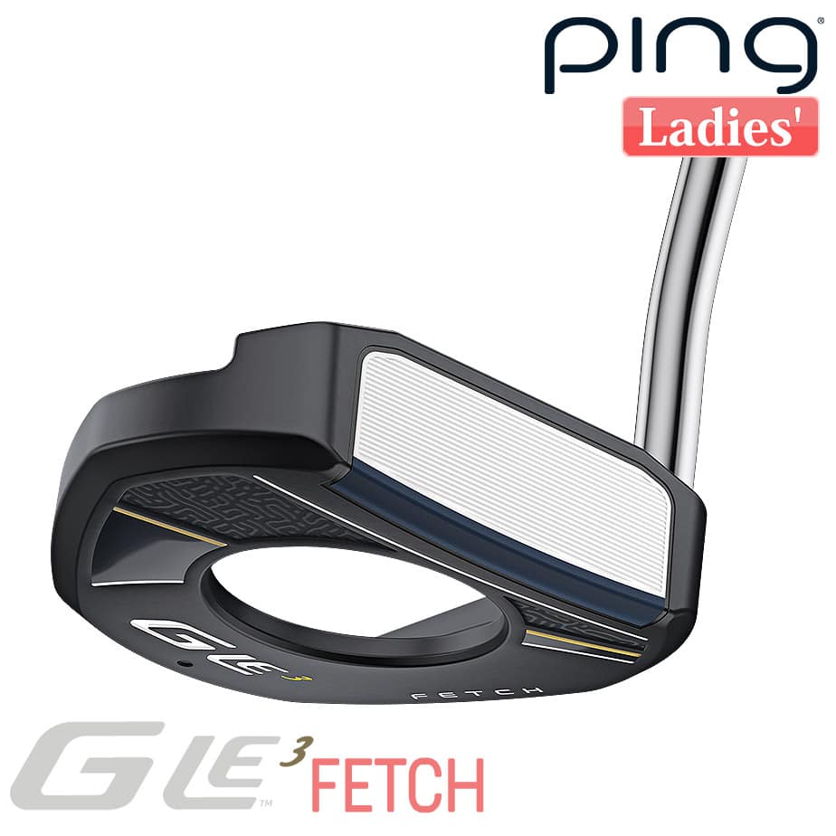 ピン G Le 3 [ジー・エルイー3] FETCH [フェッチ] レディース パター 右用 ゴルフ PING GLE3 日本正規品 【 ピン パター 女性用 】