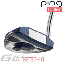 ピン G Le 3 [ジー・エルイー3] KETSCH G [ケッチG] レディース パター 右用 ゴルフ PING GLE3 日本正規品 【 ピン パター 女性用 】