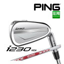 【カスタムフィッティング】 【左用】 PING 【ピン】 i230 アイアン 6本セット (5l～9l、PW) N.S.PRO MODUS3 TOUR 105 スチールシャフト [i230 Iron] [日本正規品]