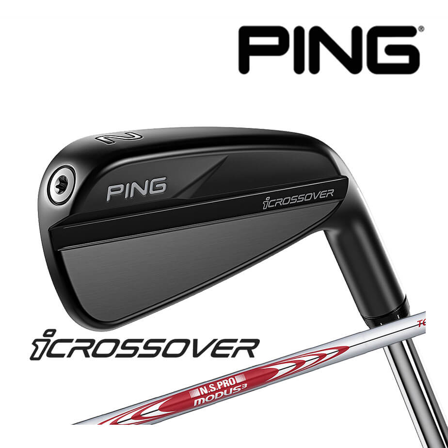 ピン icrossover [i クロスオーバー] N.S.PRO MODUS3 TOUR 105 スチールシャフト メンズ 右用 日本正規品 ゴルフ PING ユーティリティ アイアン