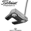 ȥ ŷԾŹ㤨֡Ź޺߸Ϣư ȥꥹ SCOTTY CAMERON PHANTOM 5 ѥ [åƥ  եȥ]  2024ǯǥ     Titleist ʡפβǤʤ66,000ߤˤʤޤ