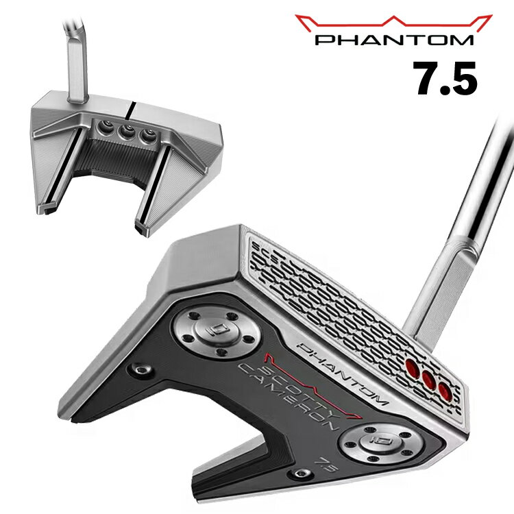 乐天商城 - 【営業日即日発送】 タイトリスト スコッティ キャメロン ファントム 7.5 パター 日本正規品 【 2026年モデル 】 Titleist SCOTTY CAMERON PHANTOM 2026 右用