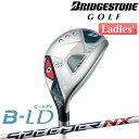 ブリヂストン ゴルフ B-LD レディース ユーティリティ SPEEDER NX BS40LDh カーボンシャフト BRIDGESTONE GOLF 2024
