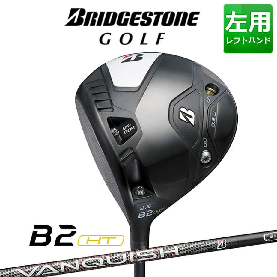 樂天商城 - ブリヂストン ゴルフ B2HT ドライバー VANQUISH BS50 カーボンシャフト メンズ 左用 ゴルフ BRIDGESTONE GOLF