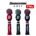 ブリヂストン ゴルフ メジャーコレクション ヘッドカバー フェアウェイウッド用 FW用 HCG270 2022年モデル BRIDGESTONE GOLF