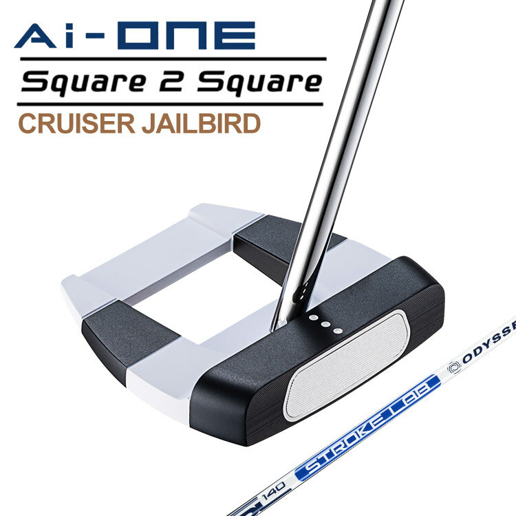 [3月14日発売予定] オデッセイ Ai-ONE Square 2 Square CRUISER JAILBIRD CS パター STROKE LAB 140 スチールシャフト スクエア2スクエア クルーザー ジェイルバード 右用 ゴルフ 日本正規品 2025のサムネイル