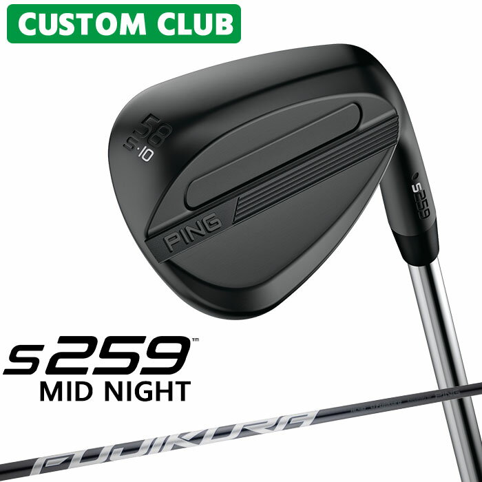 樂天商城 - カスタム ピン S259 MID NIGHT ミッドナイト ウェッジ 右用 FUJIKURA SPEEDER NX GREY カーボンシャフト 2026モデル ゴルフ 日本正規品 PING メーカーカスタム 特注