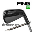 ピン icrossover [i クロスオーバー] PING TOUR 2.0 CHROMEクローム 85 カーボンシャフト メンズ 左用 日本正規品 ゴルフ PING