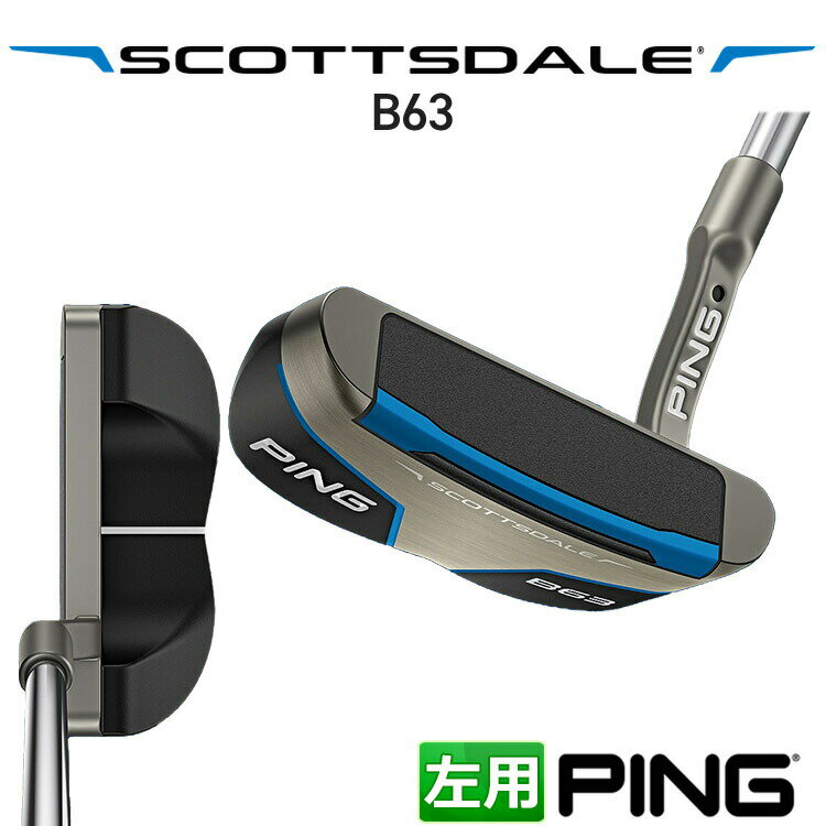 其它 - ピン SCOTTSDALE B63 パター ミッドマレット メンズ 左用 スコッツデールパター ビー63 日本正規品 PING