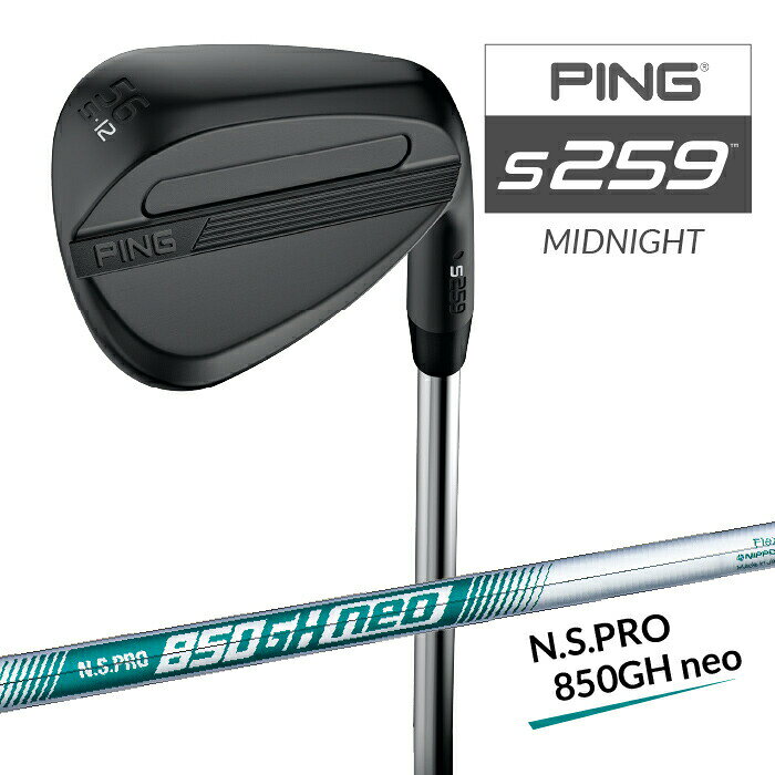 樂天商城 - ピン S259 ウェッジ ミッドナイト PING N.S.PRO 850GH neo スチールシャフト 強スピン メンズ 右用 QPQ ゴルフ WEDGE 日本正規品
