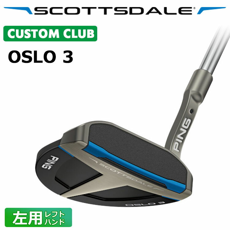 樂天商城 - メーカーカスタム ピン SCOTTSDALE スコッツデール OSLO 3 パター マレット メンズ 左用 オスロ3 日本正規品 PING2025モデル やわらかい打感