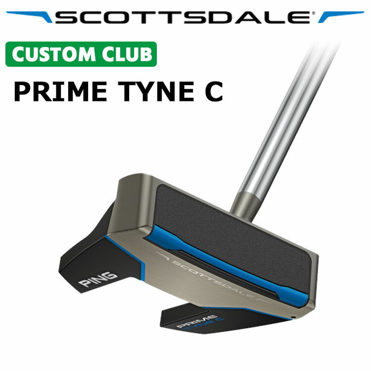 Rakuten - メーカーカスタム ピン SCOTTSDALE スコッツデール PRIME TYNE C パター ツノ型 メンズ 右用 プライム タイン C 日本正規品 PING2025モデル やわらかい打感