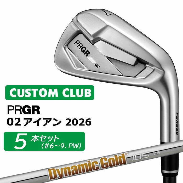 樂天商城 - +1キャンペーンでめちゃおトク(5/31まで) メーカーカスタム プロギア 02 アイアン 2026 アイアン 5本セット(#6-PW) 右用 Dynamic Gold 105 スチールシャフト PRGRメーカー正規カスタム 受注生産