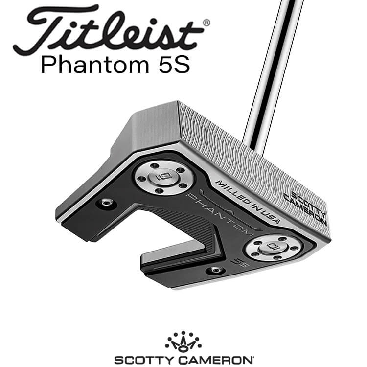 【即納】タイトリスト SCOTTY CAMERON PHANTOM 5S パター [スコッティ・キャメロン ファントム] 2024 メンズ 右用 ゴルフ Titleist 日本正規品