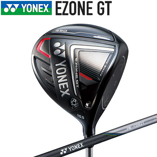 YONEX [ヨネックス] EZONE[イーゾン]GT 450 ドライバー RK-03GT カーボンシャフト【2022年モデル】