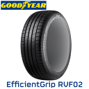 サマータイヤ 225/55R18 102V XL  GOODYEAR Efficient Grip RVF02 グッドイヤー タイヤ エフィシェントグリップ アールブイエフゼロツー 