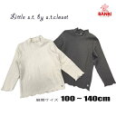 【30％OFF】【メール便可】秋冬物新作 　a12020-34　フリルハイネックTシャツ　 RIO 　　ベビー　トドラー　 Little s.t.by s.t.closet リトルエスティーbyエスティクローゼット 子供服 　100cm〜140cm