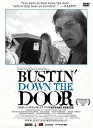 バスティン・ダウン・ザ・ドア (BUSTIN' DOWN THE DOOR)