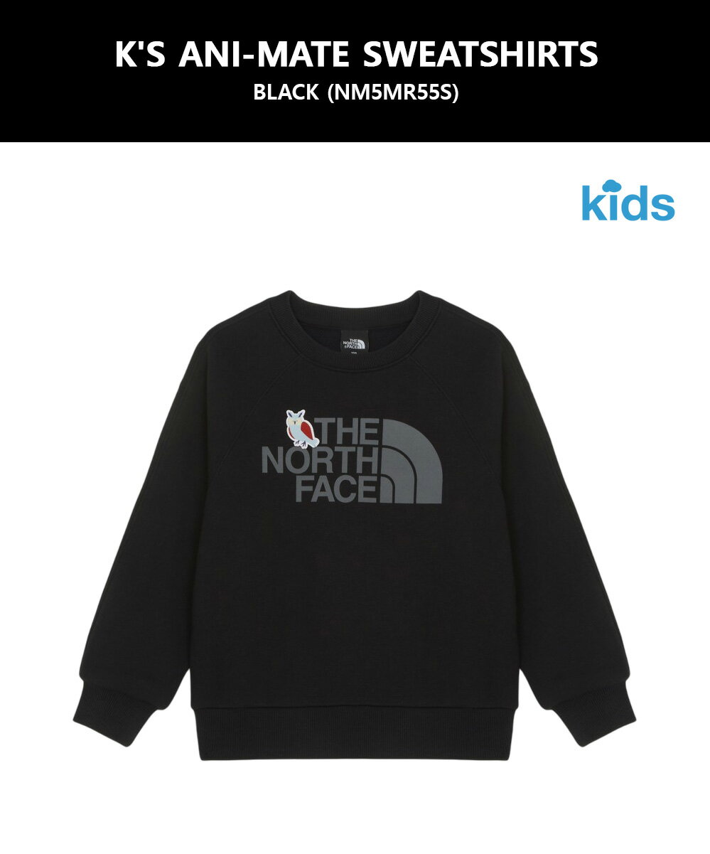 【靴下 ギフト】送料無料 THE NORTH FACE KIDS ANI-MATE SWEATSHIRTS ザノースフェイス 韓国正規品 キッズ 子供 子供服 トレーナー スウェット 長袖おしゃれ シンプル カジュアル 可愛い コーデ NM5MR55