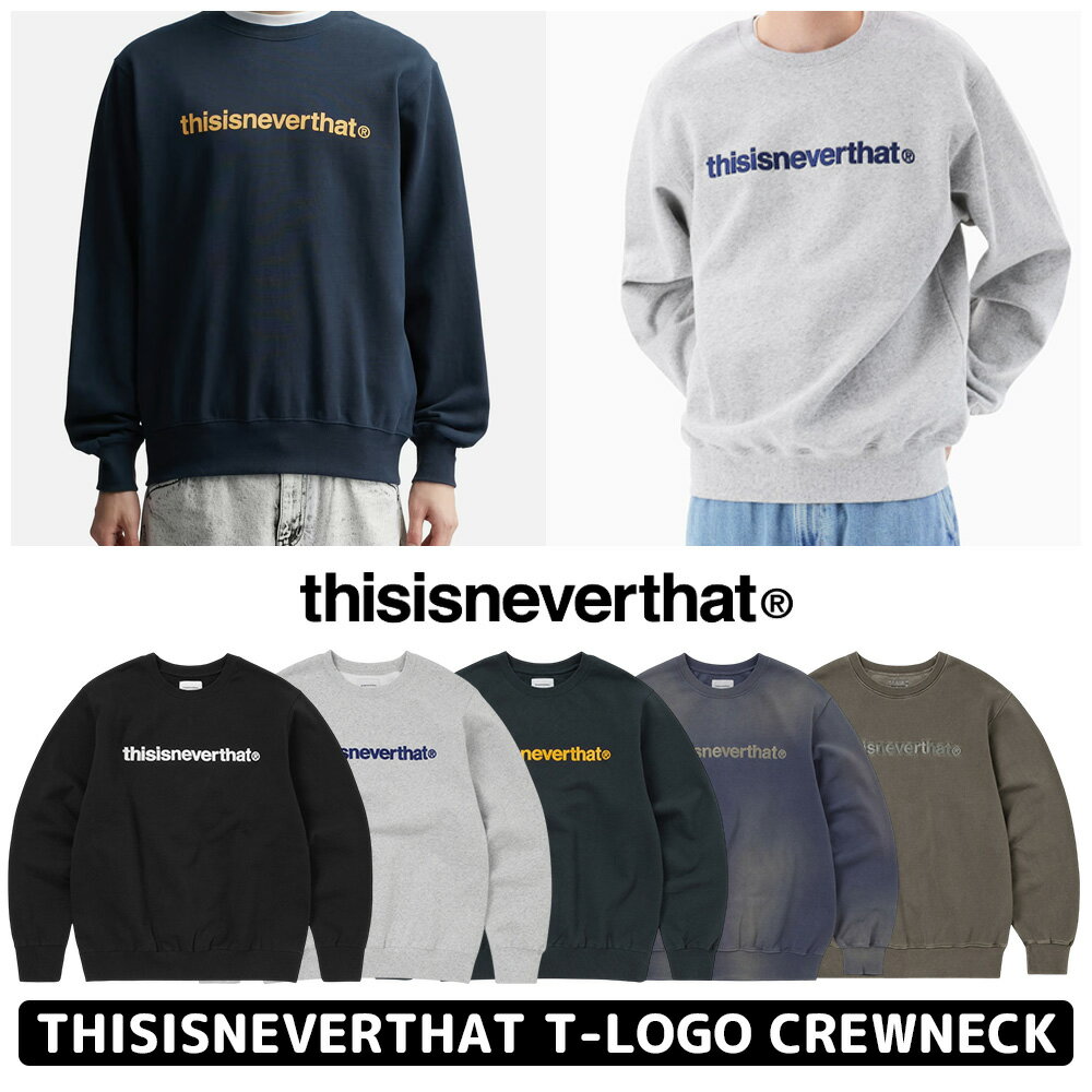 [送料無料] ディスイズネバーザットトレーナー TNCO0TSWCW01 thisisneverthat T-Logo Crewneck 男女兼用 メンズ レディース 韓国ディスイズネバーザット クルーネック スウェットシャツ プルオーバー トップス 長袖 Y2K ストリート系 【韓国正規品/関税込】