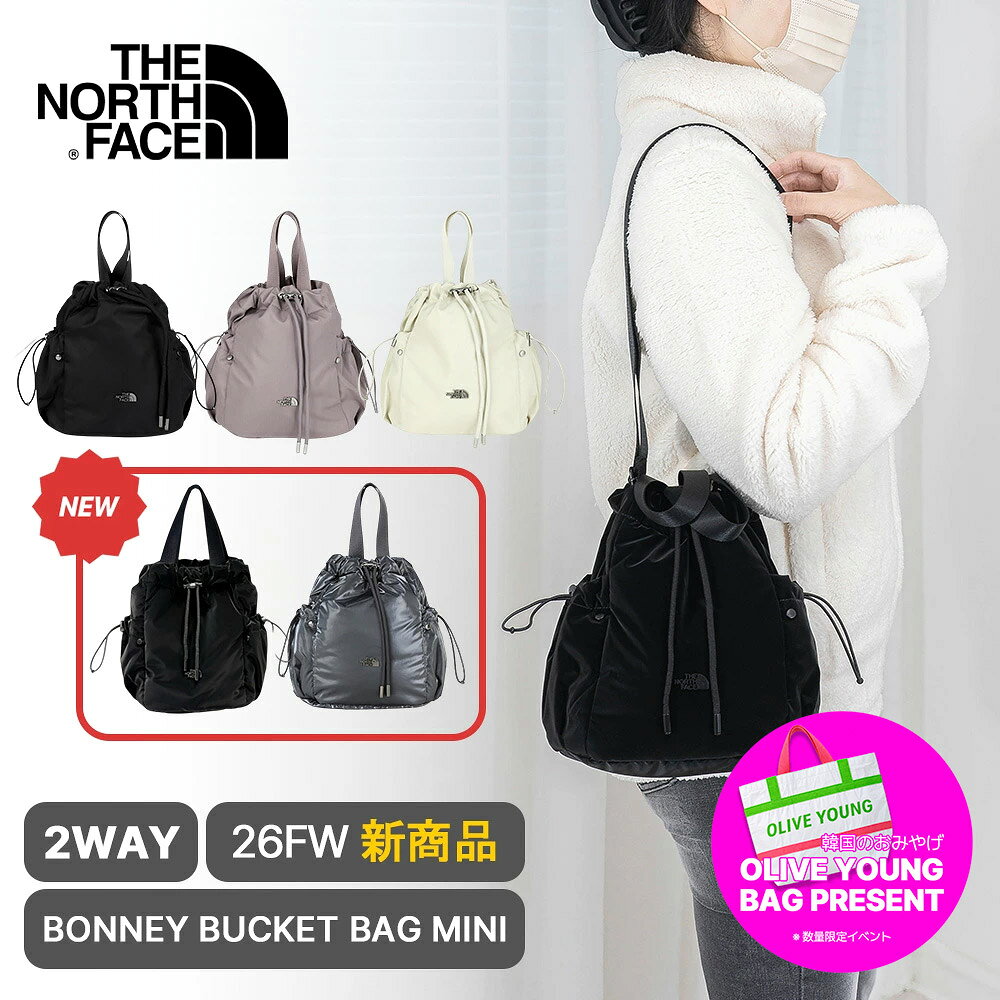 ★9/9~11スーパーSALE限定大人気オリヤンのエコバッグおまけ付★ 送料無料 ショルダーバッグ BONNEY BUCKET BAG MINI 2WAY ショルダーバッグ 韓国ノースフェイス ホワイトレーベル マザーズバッグ ボニーパック ショルダーバッグ 2way NN2PR65 【韓国正規品/関税込】