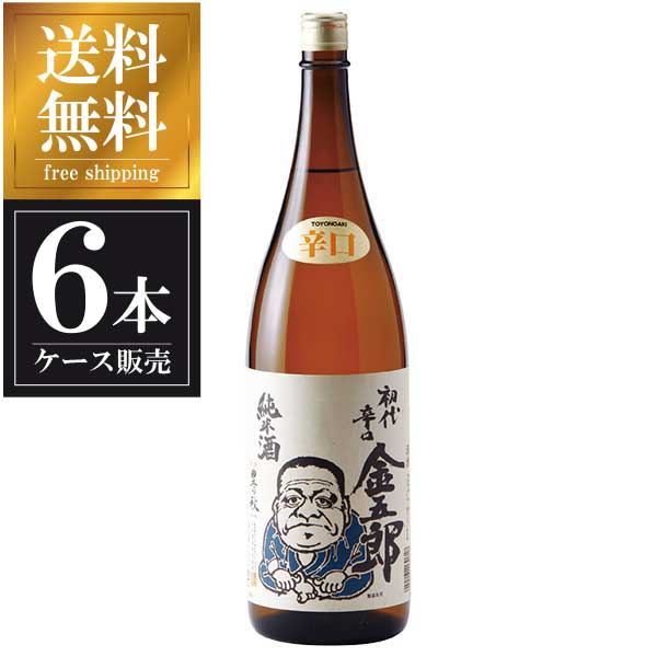 豊の秋 純米辛口 金五郎 1.8L 1800ml 6本 [ケース販売] 送料無料 沖縄対象外 [米田酒造 島根県 OKN]【ギフト不可】