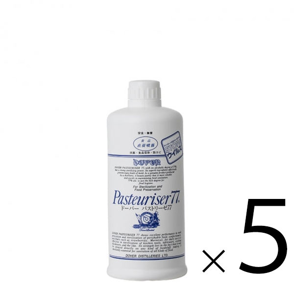 ドーバー パストリーゼ77 詰替 500ml × 5本[セット販売] 送料無料(本州のみ)[沖縄お届け不可] アルコール消毒液 防菌 消臭 ウィルス 掃除 除菌 抗菌 pasteuriser77 [ドーバー洋酒] ギフト プレゼント 敬老の日 お歳暮 御歳暮